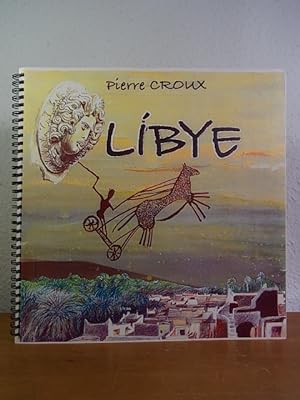 Image du vendeur pour Pierre Croux. Libye (srie Croquis du monde) mis en vente par Antiquariat Weber