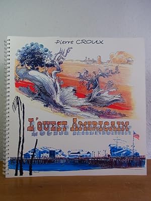 Image du vendeur pour Pierre Croux. L'ouest americain. Sign par Pierre Croux (srie Croquis du monde) mis en vente par Antiquariat Weber