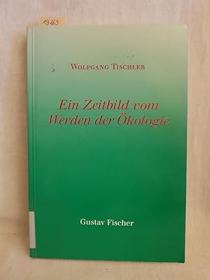 Imagen del vendedor de Ein Zeitbild vom Werden der kologie. a la venta por Versandantiquariat Waffel-Schrder