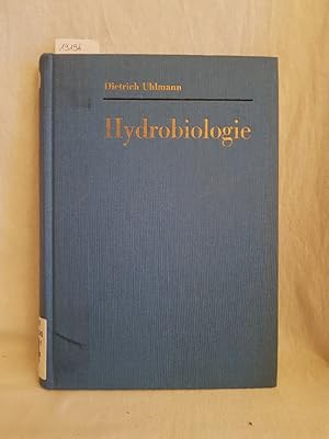 Bild des Verkufers fr Hydrobiologie: Ein Grundriss f Ingenieure und Naturwissenschaftler. zum Verkauf von Versandantiquariat Waffel-Schrder