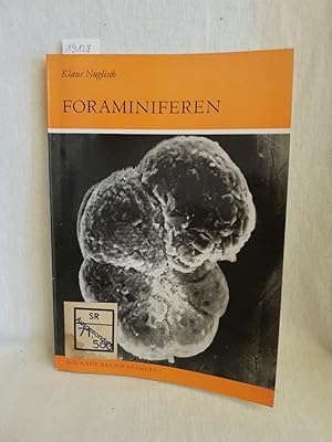 Foraminiferen - marine Mikroorganismen. (= Die neue Brehm-Bücherei, 560).