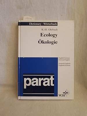 Seller image for Dictionary of ecology: English/German, German/English; Wrterbuch kologie: Englisch/Deutsch, Deutsch/Englisch. for sale by Versandantiquariat Waffel-Schrder