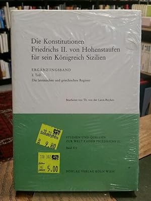 Seller image for Die Konstitutionen Friedrichs II. von Hohenstaufen fr sein Knigreich Sizilien. Ergnzungsband, 2. Teil: Die lateinischen und griechischen Register. for sale by Antiquariat Thomas Nonnenmacher