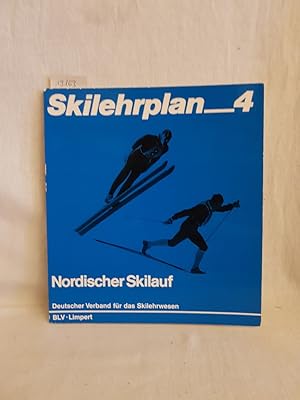 Seller image for Ski-Lehrplan; Teil 4, Nordischer Skilauf. for sale by Versandantiquariat Waffel-Schrder