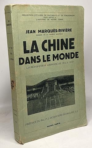 Seller image for La Chine dans le monde - la rvolution chinoise de 1912 1935 for sale by crealivres