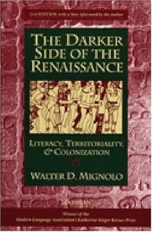 Bild des Verkufers fr The Darker Side of the Renaissance: Literacy, Territoriality, & Colonization zum Verkauf von Pieuler Store