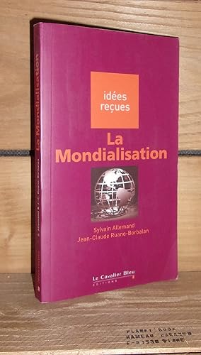 Seller image for LA MONDIALISATION for sale by Planet's books