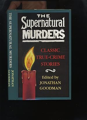 The Supernatural Murders, Classic True-Crime Stories