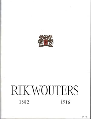 Imagen del vendedor de RIK WOUTERS ( 1882 - 1916 ), NL. a la venta por BOOKSELLER  -  ERIK TONEN  BOOKS