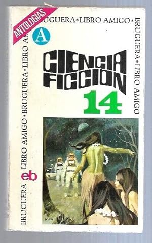 Imagen del vendedor de CIENCIA FICCION. SELECCION 14 a la venta por Desvn del Libro / Desvan del Libro, SL