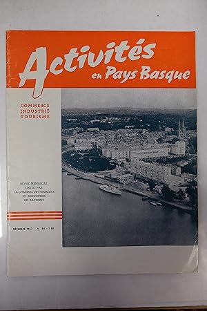 Image du vendeur pour Activits en Pays Basque, Commerce, Industrie, Tourisme n154 mis en vente par Librairie du Levant