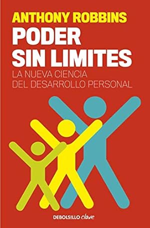 Imagen del vendedor de Poder sin l?mites: La nueva ciencia del desarrollo personal (Clave) (Spanish Edition) a la venta por Pieuler Store