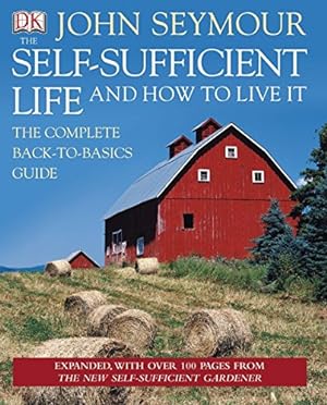 Immagine del venditore per The Self-Sufficient Life and How to Live It venduto da Pieuler Store