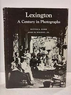 Image du vendeur pour Lexington: A Century in Photographs mis en vente par Queen City Books