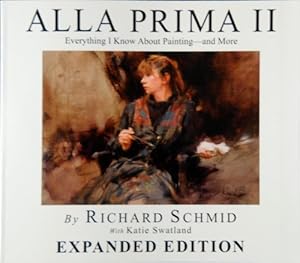 Image du vendeur pour Alla Prima II Everything I Know about Painting--And More mis en vente par Pieuler Store