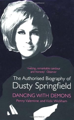 Imagen del vendedor de Dancing With Demons : The Authorised Biography of Dusty Springfield a la venta por Pieuler Store