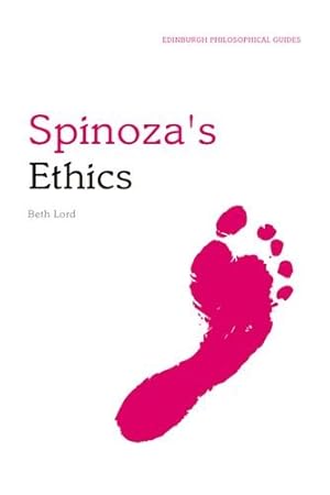 Seller image for Spinoza's Ethics: An Edinburgh Philosophical Guide (Edinburgh Philosophical Guides) for sale by Pieuler Store