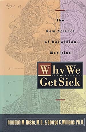 Seller image for Why We Get Sick:: The New Science of Darwinian Medicine for sale by Pieuler Store