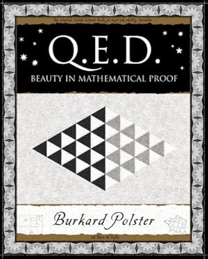 Immagine del venditore per QED: Beauty in Mathematical Proof (Q.E.D.) (Wooden Books Gift Book) venduto da Pieuler Store