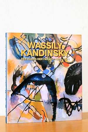 Wassily Kandinsky. Der Klang der Farbe 1900 - 1921