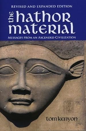 Image du vendeur pour The Hathor Material: Messages From an Ascended Civilization / Revised and Expanded Edition with 2 CDs mis en vente par Pieuler Store