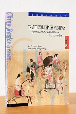 Seller image for Traditional Chinese Paintings. Silent Poems in Praise of Nature and Human Life for sale by AMSELBEIN - Antiquariat und Neubuch