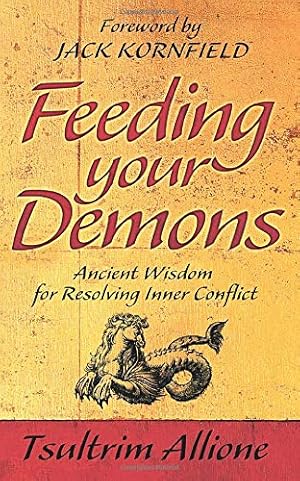 Immagine del venditore per Feeding Your Demons: Ancient Wisdom for Resolving Inner Conflict venduto da Pieuler Store