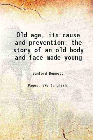 Seller image for Old age its cause and prevention 1912 [Hardcover] for sale by Gyan Books Pvt. Ltd.