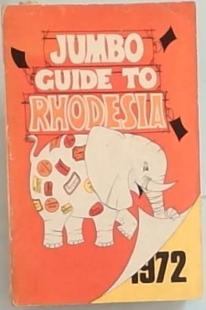 Seller image for Jumbo Guide To Rhodesia 1972 for sale by Chapter 1