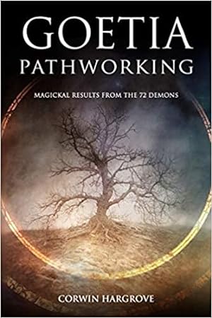 Goetia Pathworking - occult magick spells rituals goetia grimoire occultism witchcraft witchcraft...