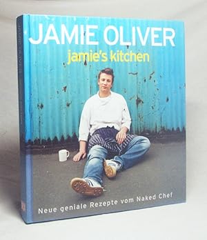 Bild des Verkufers fr Jamie's kitchen : [neue geniale Rezepte vom naked chef] / Jamie Oliver. [bers.: Susanne Vogel. Red.: Werkstatt Mnchen] zum Verkauf von Versandantiquariat Buchegger