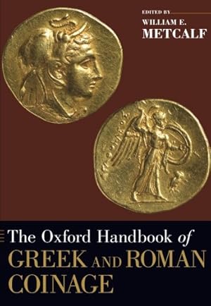 Immagine del venditore per The Oxford Handbook of Greek and Roman Coinage venduto da Pieuler Store