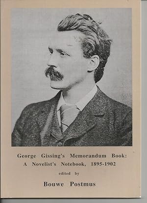George Gissing's Memorandum Book: A Novelist's Notebook, 1895-1902 (Salzburg studies in literature)