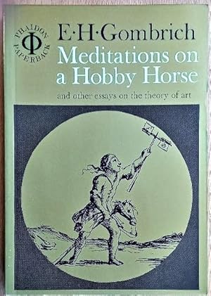 Imagen del vendedor de MEDITATIONS ON A HOBBY HORSE and other essays on art theory a la venta por Douglas Books