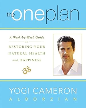 Immagine del venditore per The One Plan: A Week-by-Week Guide to Restoring Your Natural Health and Happiness venduto da Pieuler Store