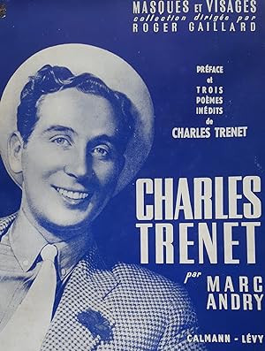 Charles Trenet. Préface et trois poèmes inédits de Charles Trénet.