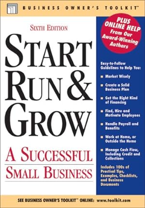 Immagine del venditore per Start Run & Grow: A Successful Small Business (Business Owner's Toolkit series) venduto da Pieuler Store