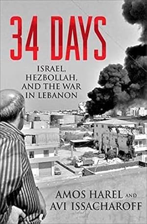 Seller image for 34 Days: Israel, Hezbollah, and the War in Lebanon for sale by Pieuler Store