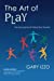 Immagine del venditore per The Art of Play: The New Genre of Interactive Theatre venduto da Pieuler Store