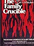 Seller image for The Family Crucible for sale by Pieuler Store