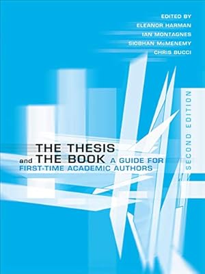 Immagine del venditore per The Thesis and the Book: A Guide for First-Time Academic Authors venduto da Pieuler Store