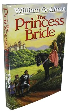 Seller image for The Princess Bride: S. Morgenstern's Classic Tale of True Love and High Adventure for sale by Pieuler Store