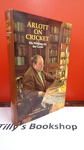 Arlott on cricket: His writings on the game