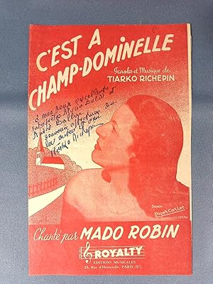 Seller image for C'Est A Champ-Dominelle. Chant par Mado Robin. Paroles et Musique de Tiarko Richepin [Gesang ohne Begleitung]. for sale by Musikantiquariat Bernd Katzbichler