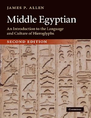 Immagine del venditore per Middle Egyptian: An Introduction to the Language and Culture of Hieroglyphs venduto da Pieuler Store