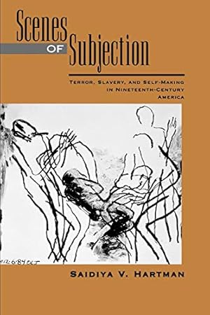 Seller image for Scenes of Subjection: Terror, Slavery, and Self-Making in Nineteenth-Century America (Race and American Culture) for sale by Pieuler Store