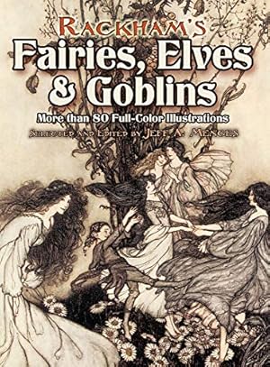 Immagine del venditore per Rackham's Fairies, Elves and Goblins: More than 80 Full-Color Illustrations (Dover Fine Art, History of Art) venduto da Pieuler Store