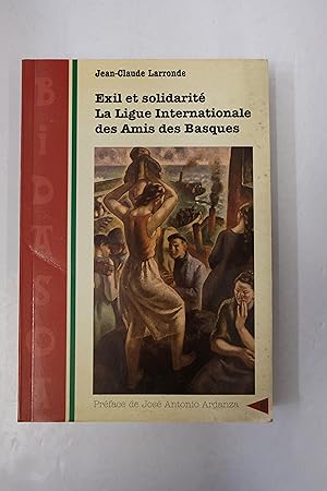 Seller image for Exil et solidarit La Ligue Internationale des Amis des Basques for sale by Librairie du Levant