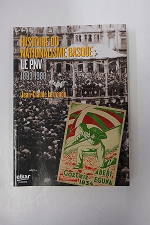 Image du vendeur pour Histoire du Nationalisme Basque : le PNV 1893-1980 mis en vente par Librairie du Levant