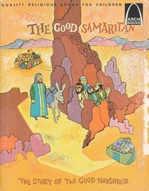 Seller image for The Good Samaritan: Luke 10:25-37 for Children (Arch Book) for sale by Pieuler Store